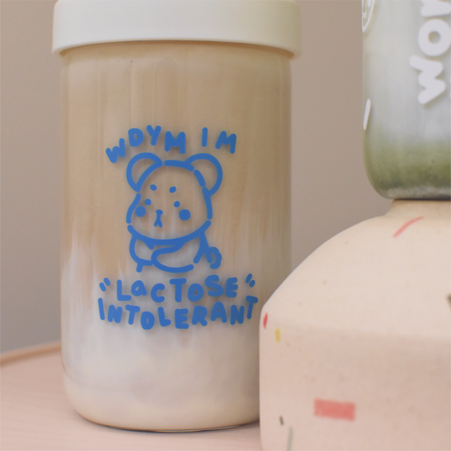 WDYM I'm Lactose Intolerant Reusable Bubble Tea Cup
