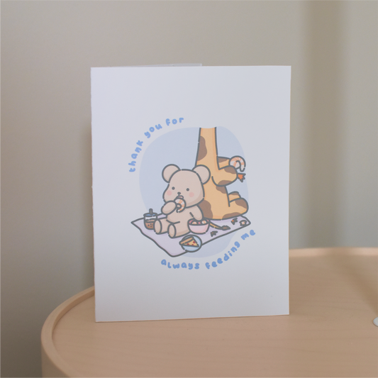 Thanks for Feeding Me Greeting Card
